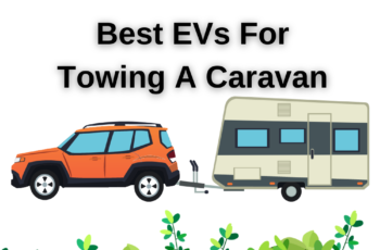 Best EVs For Towing A Caravan